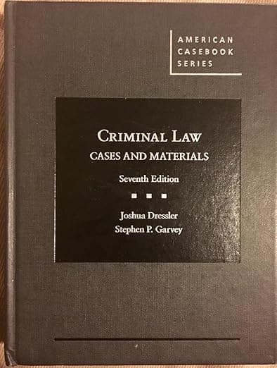 Cases and Materials on Criminal Law - Joshua Dressler