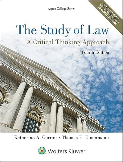 The Study of Law: A Critical Thinking Approach (Aspen College) - Wolters Kluwer Law & Business