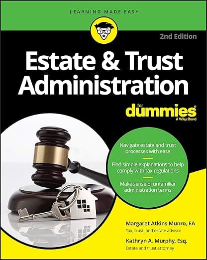 Estate & Trust Administration For Dummies - Margaret A. Munro