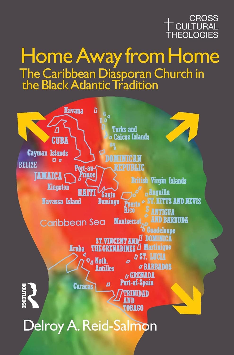 Home Away from Home (Cross Cultural Theologies) - Routledge