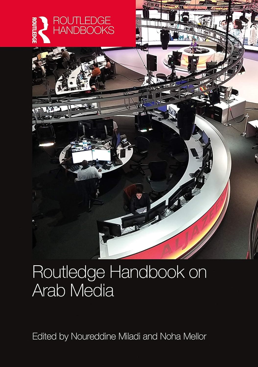 Routledge Handbook on Arab Media