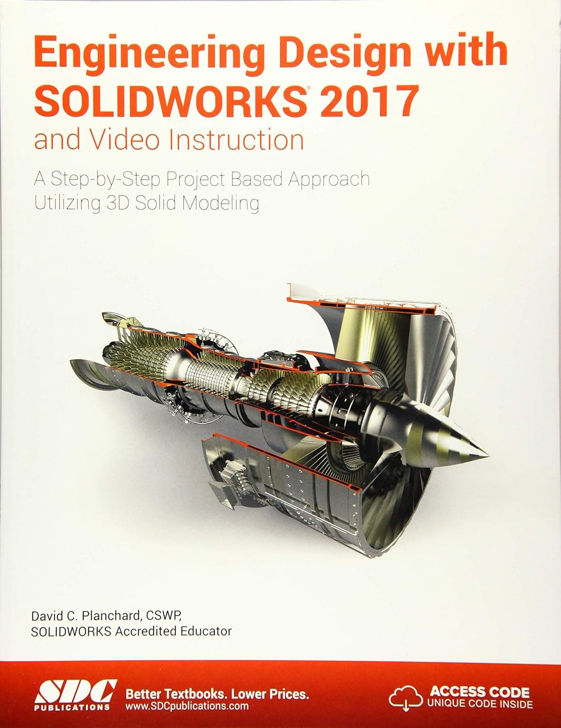 Engineering Design with SOLIDWORKS 2017 (Including unique access code) - David Planchard