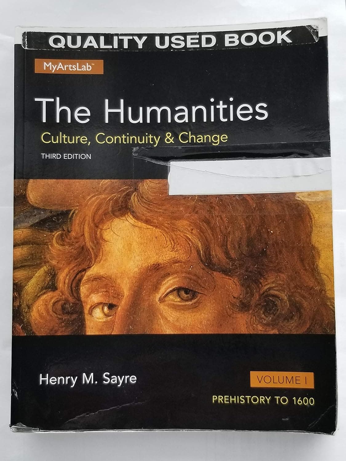 The Humanities: Culture, Continuity and Change, Volume 1 (3rd Edition)