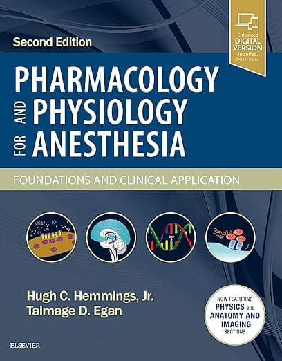 Pharmacology and Physiology for Anesthesia: Foundations and Clinical Application - Hugh C. Hemmings BS  MD  PhD