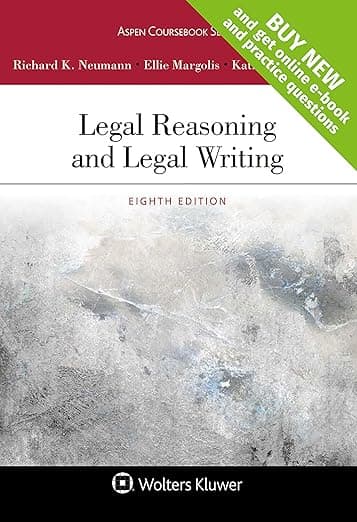Legal Reasoning and Legal Writing (Aspen Coursebook) - Aspen Opco Llc