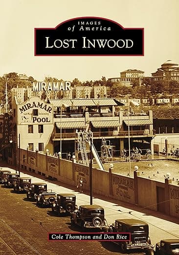 Lost Inwood (Images of America) - Cole Thompson