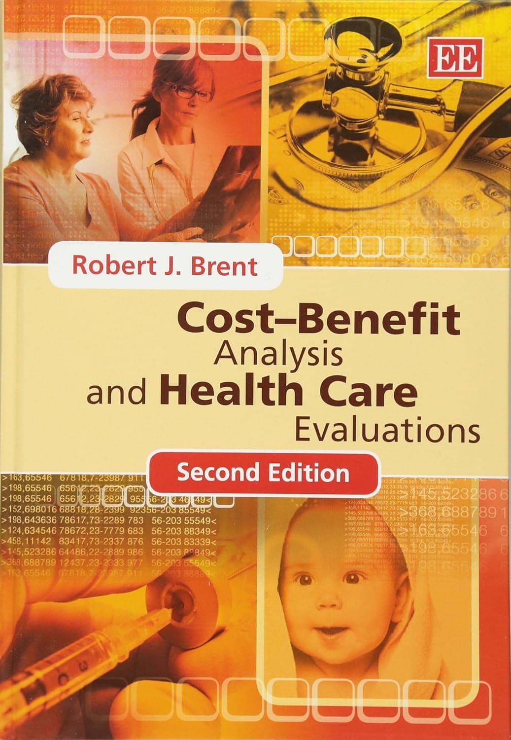 Cost–Benefit Analysis and Health Care Evaluations, Second Edition