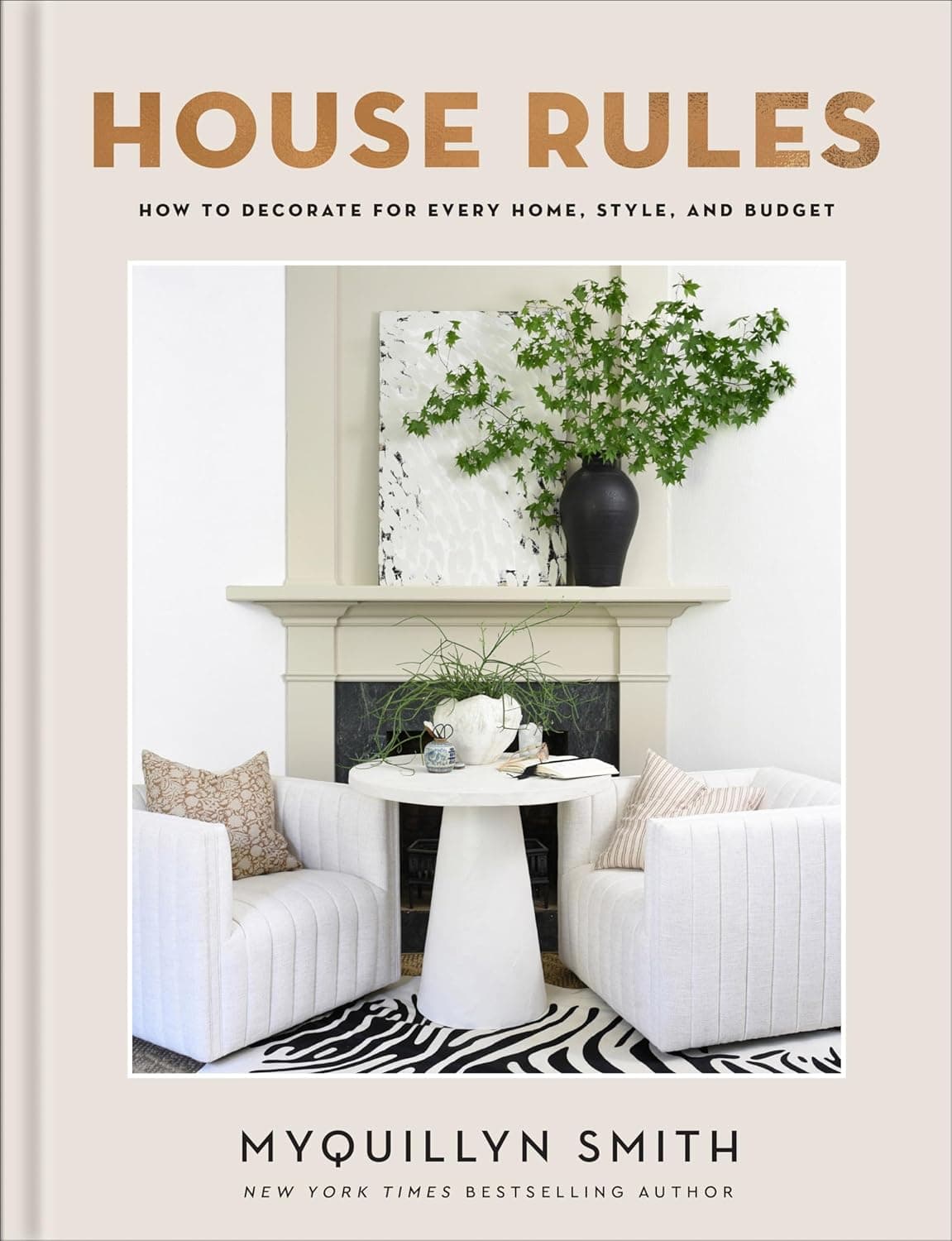 House Rules: How to Decorate for Every Home, Style, and Budget (Cozy Minimalist Guide to Interior Design and Home Organization―Beautiful Wedding Shower or Housewarming Gift) - Revell