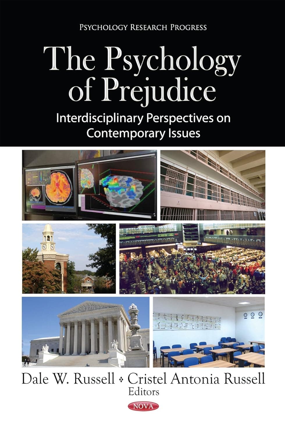 The Psychology of Prejudice: Interdisciplinary Perspectives on Contemporary Issues (Psychology Research Progress) - Dale W. Russell