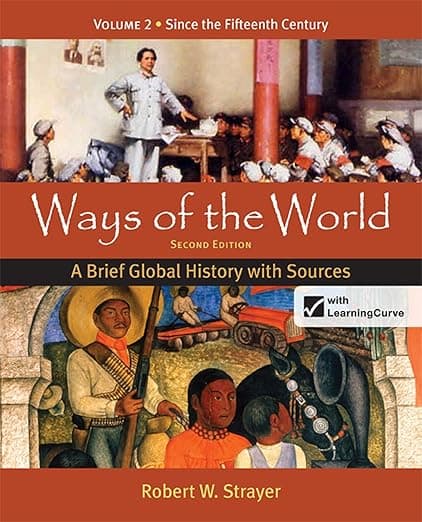 Ways of the World: A Brief Global History with Sources, Volume 2 - Robert Strayer