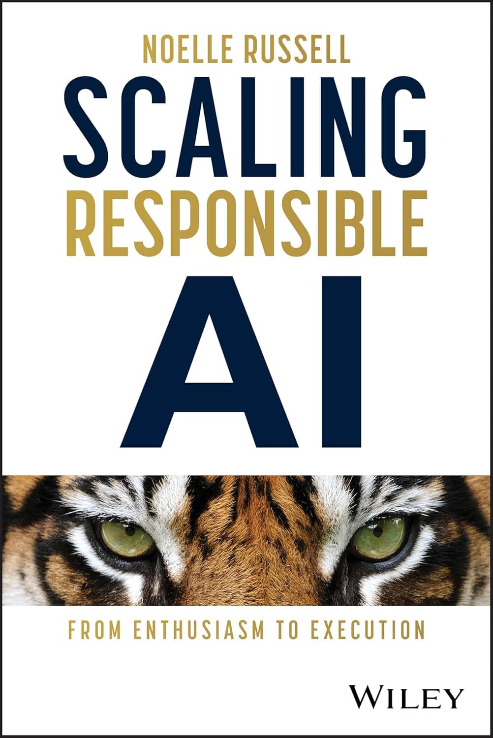 Scaling Responsible AI: From Enthusiasm to Execution - Noelle Russell