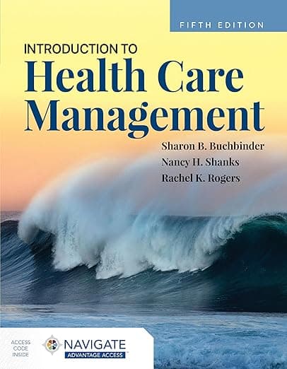 Introduction to Health Care Management - Sharon B. Buchbinder