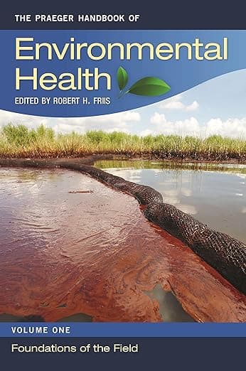 The Praeger Handbook of Environmental Health (4 Volume Set) - Robert H. Friis