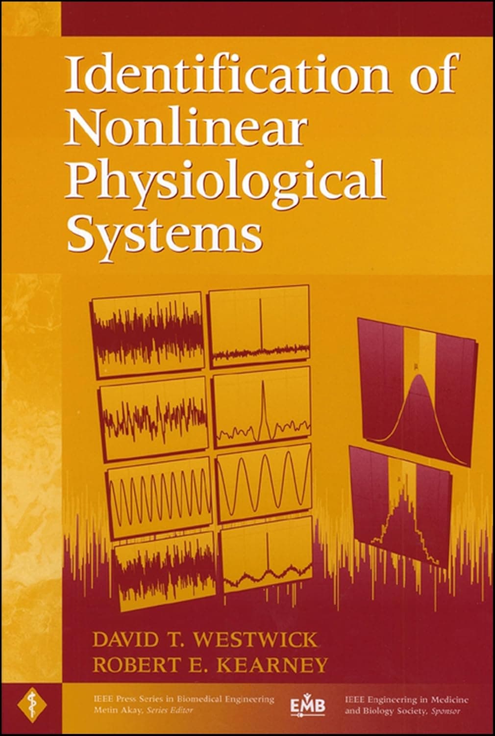 Identification of Nonlinear Physiological Systems (IEEE Press Series on Biomedical Engineering)