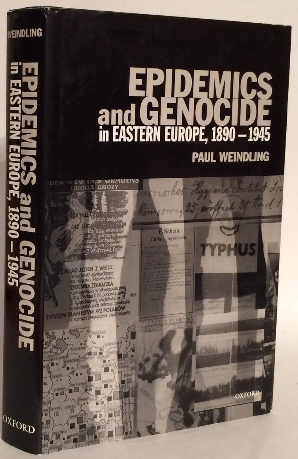 Epidemics and Genocide in Eastern Europe, 1890-1945