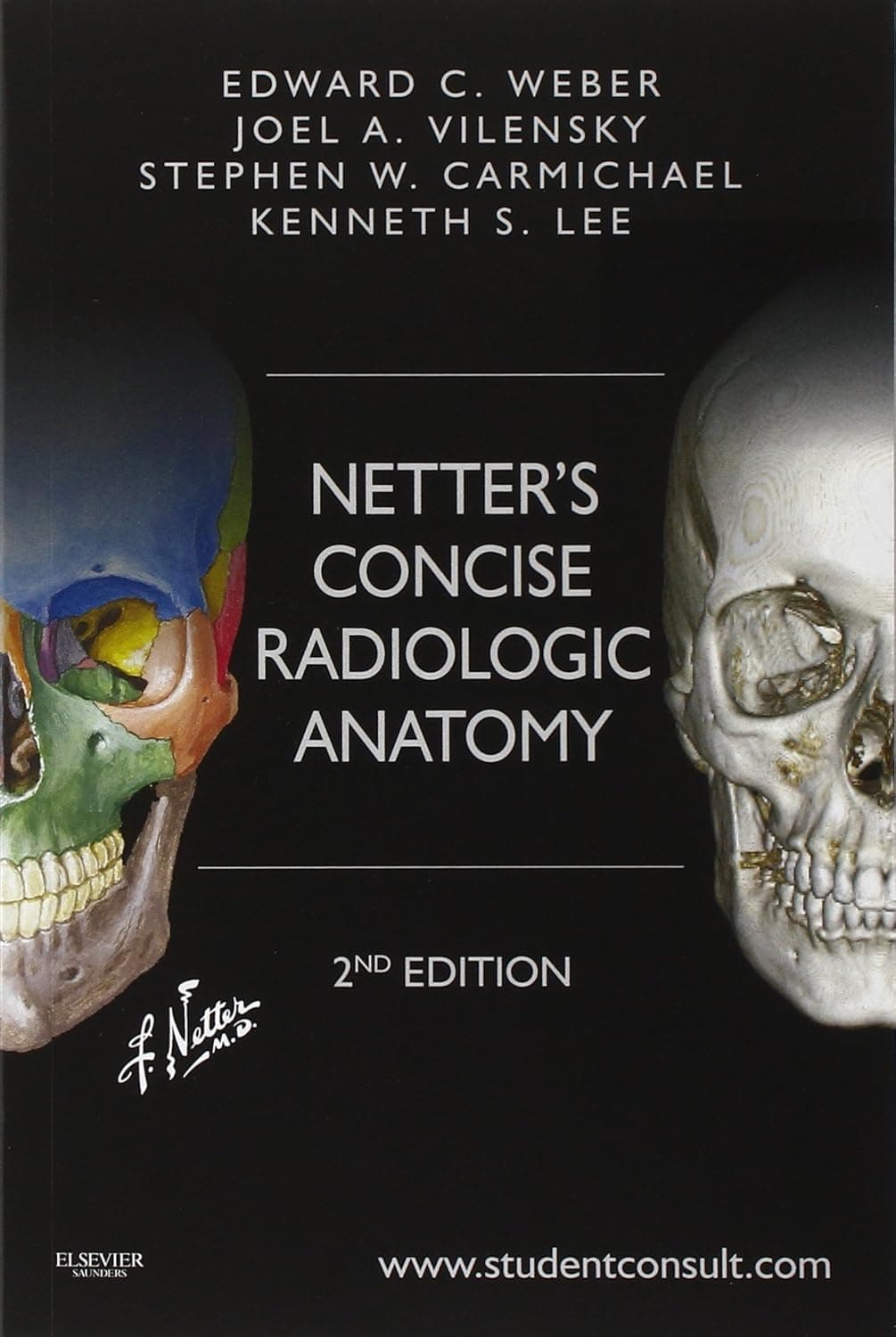 Netter's Concise Radiologic Anatomy: With STUDENT CONSULT Online Access (Netter Basic Science) - Edward C. Weber DO