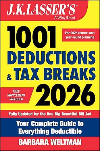 J.K. Lasser's 1001 Deductions and Tax Breaks 2026: Your Complete Guide to Everything Deductible - Barbara Weltman