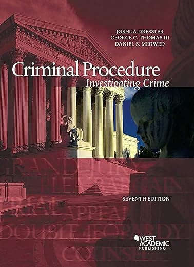 Criminal Procedure, Investigating Crime (American Casebook Series) - Joshua Dressler