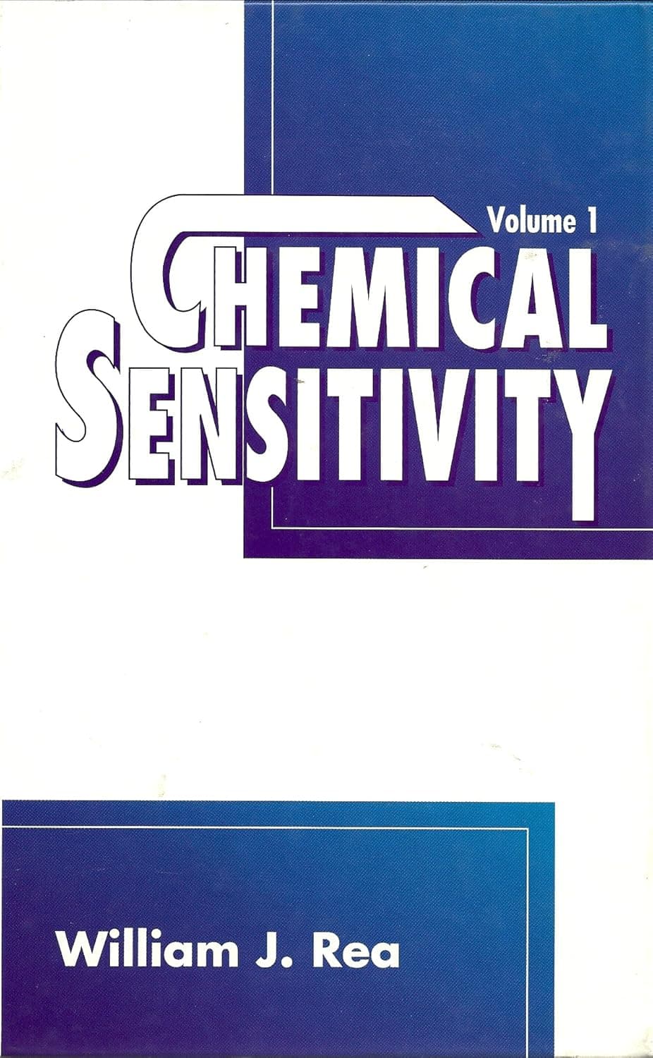 Chemical Sensitivity, Volume I