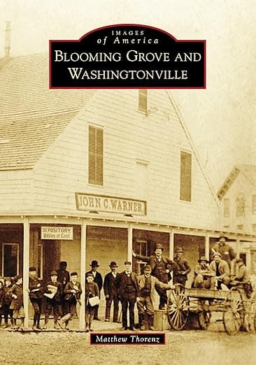 Blooming Grove and Washingtonville (Images of America) - Matthew Thorenz
