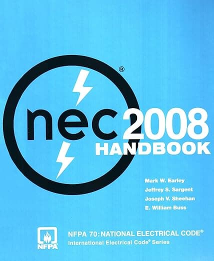 NATIONAL ELECTRICAL CODE HANDBOOK 2008 ED: . - National Fire Protection Association