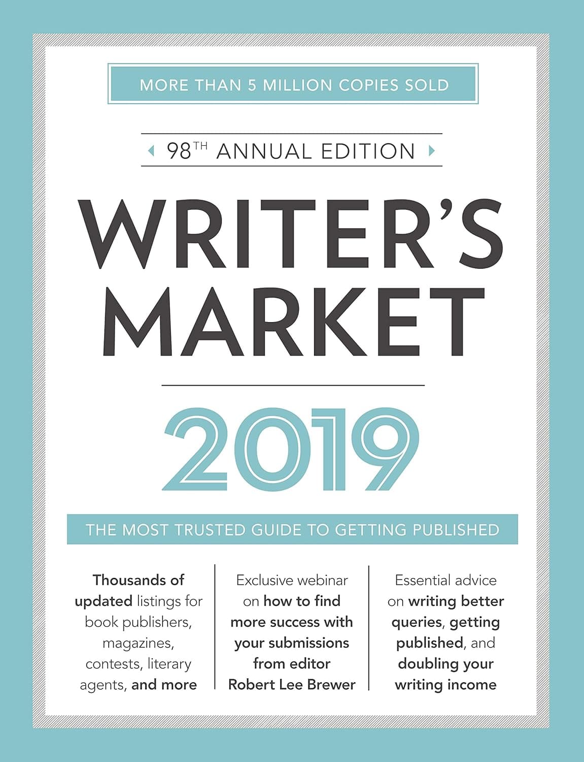 Writer's Market 2019: The Most Trusted Guide to Getting Published - Writer's Digest Books