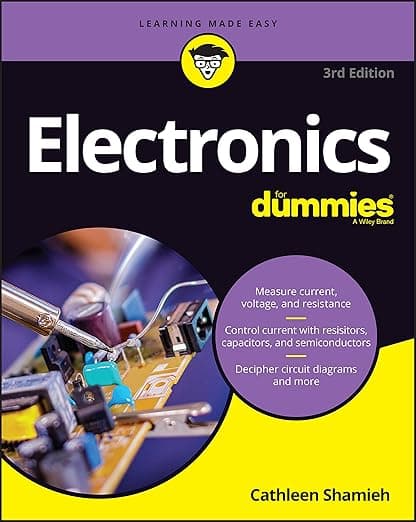 Electronics For Dummies (For Dummies (Computer/Tech)) - Cathleen Shamieh