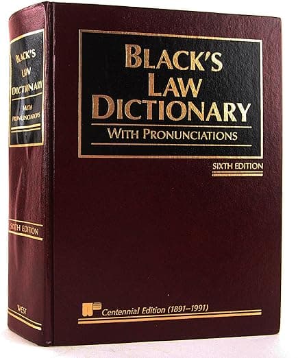 Black's Law Dictionary with Pronunciations, 6th Edition (Centennial Edition 1891-1991) - West Group