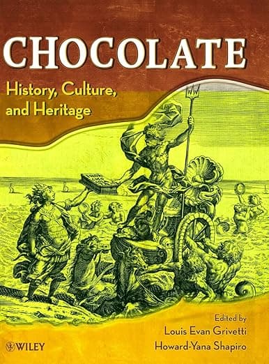 Chocolate: History, Culture, and Heritage - Wiley-Interscience