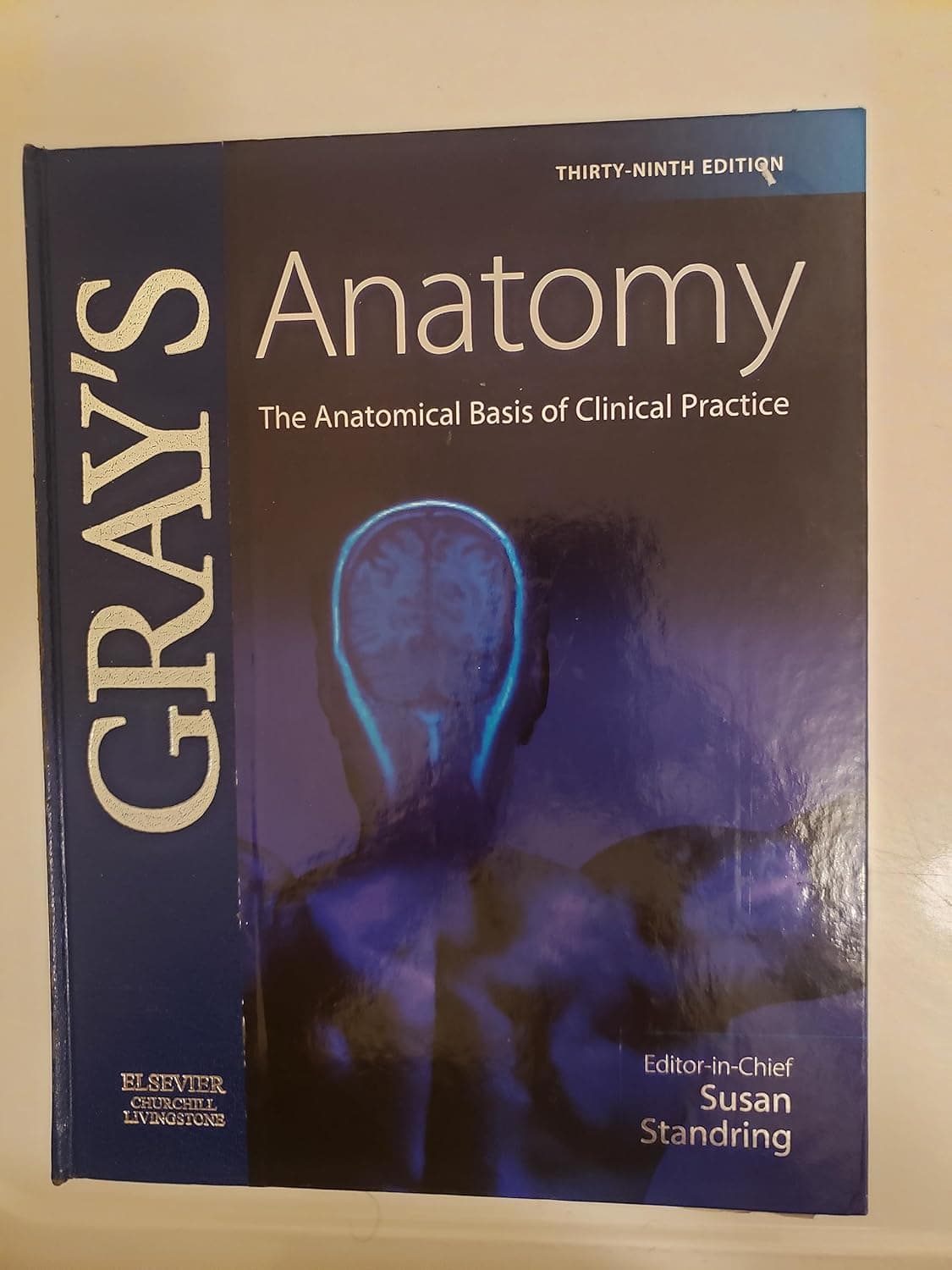 Gray's Anatomy: The Anatomical Basis of Clinical Practice (Gray's Anatomy (British Ed.))