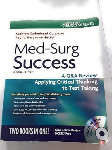 Med-Surg Success: A Q&A Review Applying Critical Thinking to Test Taking (Davis's Success) - Kathryn Colgrove