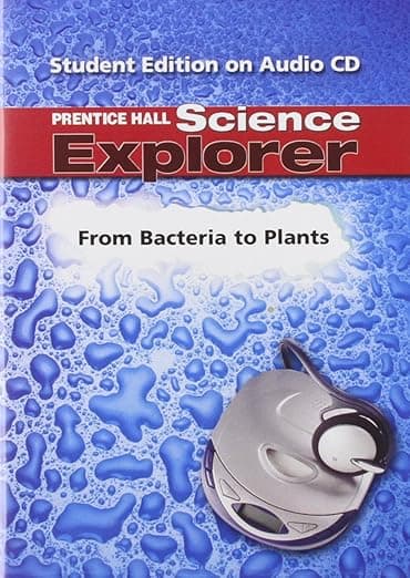 Science Explorer: From Bacteria to Plants, Student Edition - PRENTICE HALL