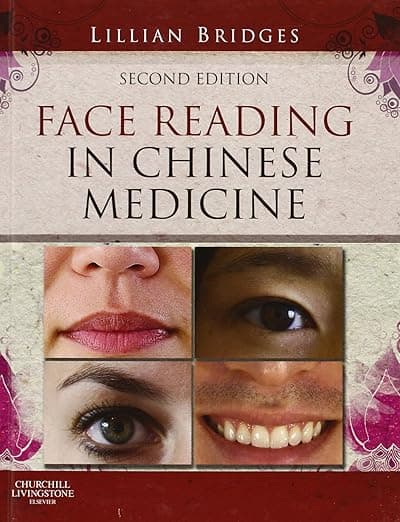 Face Reading in Chinese Medicine - Lillian Bridges