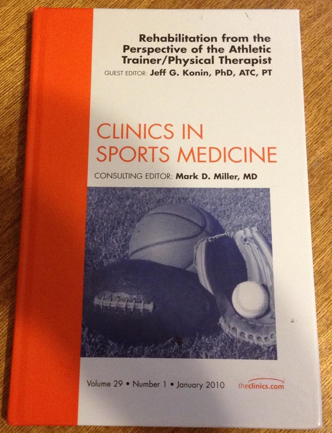 Rehabilitation from the Perspective of the Athletic Trainer/Physical Therapist, An Issue of Clinics in Sports Medicine (Volume 29-1) (The Clinics: Orthopedics, Volume 29-1)