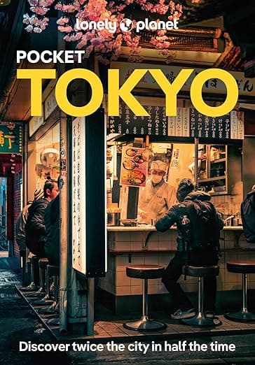 Lonely Planet Pocket Tokyo: Discover Twice the City in Half the Time | Top Sights | Maps & Walking Tours | Covers Marunouchi & Nihombashi, Ginza & Tsukiji, Roppongi & Azabudai and more (Pocket Guide) - Lonely Planet