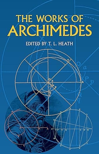 The Works of Archimedes (Dover Books on Mathematics) - Archimedes