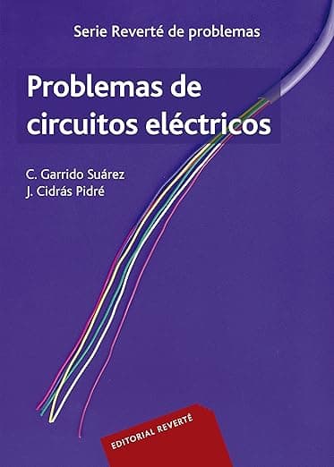 Problemas de circuitos eléctricos (Spanish Edition) - Editorial Reverté
