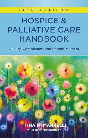 Hospice & Palliative Care Handbook, Fourth Edition: Quality, Compliance, and Reimbursement - Sigma Theta Tau Intl