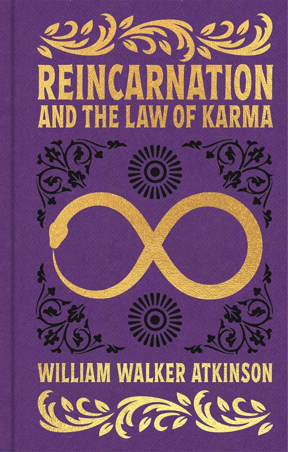 Reincarnation and the Law of Karma: Gilded Pocket Edition (Arcturus Ornate Classics) - William Walker Atkinson