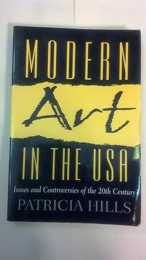 Modern Art in the USA: Issues and Controversies of the 20th Century - PRENTICE HALL