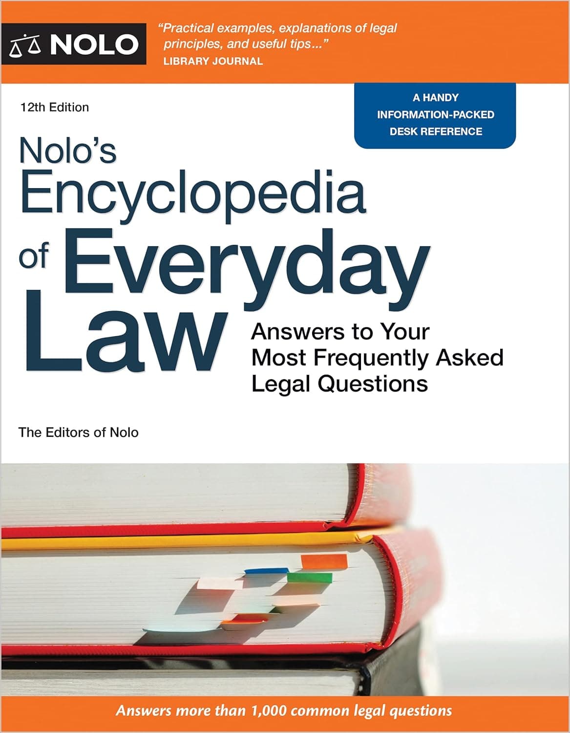 Nolo's Encyclopedia of Everyday Law: Answers to Your Most Frequently Asked Legal Questions - Nolo