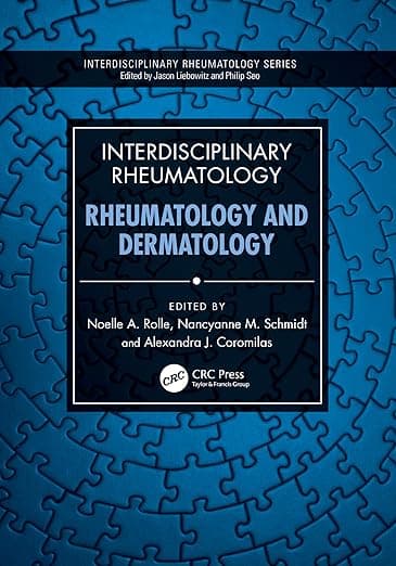 Interdisciplinary Rheumatology: Rheumatology and Dermatology - Noelle A. Rolle