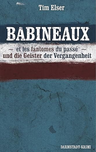 BABINEAUX und die Geister der Vergangenheit (German Edition) - Books on Demand