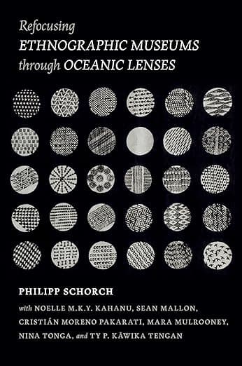 Refocusing Ethnographic Museums through Oceanic Lenses - University of Hawaii Press