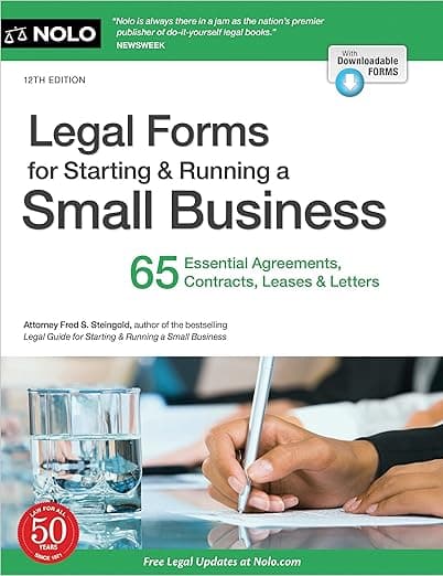 Legal Forms for Starting & Running a Small Business: 65 Essential Agreements, Contracts, Leases & Letters - Nolo