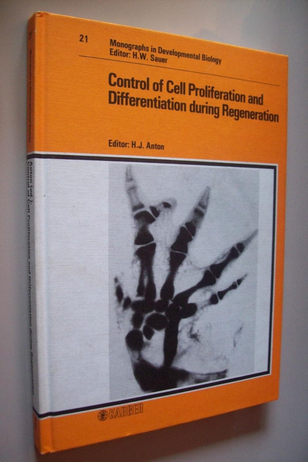 Control of Cell Proliferation and Differentiation During Regeneration (Monographs in Developmental Biology)