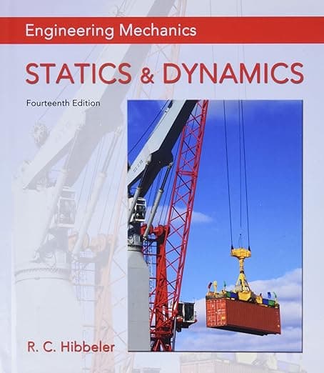 Engineering Mechanics: Statics & Dynamics - Russell Hibbeler