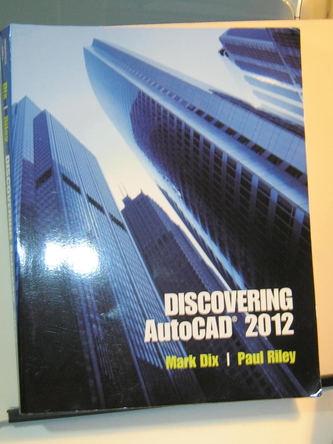 Discovering AutoCAD 2012 - Peachpit Press