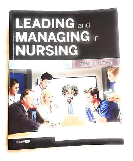 Leading and Managing in Nursing - Patricia S. Yoder-Wise RN EdD NEA-BC ANEF FAAN