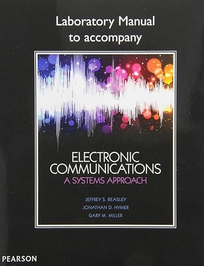Lab Manual for Electronic Communications: A Systems Approach - David Pearson